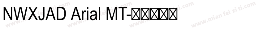 NWXJAD Arial MT字体转换